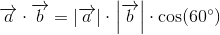 \overrightarrow{a}\cdot \overrightarrow{b}=\left | \overrightarrow{a} \right |\cdot \left | \overrightarrow{b}\right |\cdot\cos(60^{\circ})