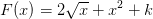 F(x)=2\sqrt{x}+x^2+k