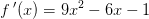 f{\, }'(x)=9x^2-6x-1
