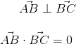 \vec{AB}\perp \vec{BC}\\ \\ \vec{AB}\cdot \vec{BC}=0