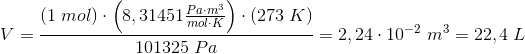 V=\frac{\left ( 1\; mol \right )\cdot \left ( 8,31451\frac{Pa\cdot m^3}{mol\cdot K} \right )\cdot \left ( 273\; K \right )}{101325\; Pa}=2,24\cdot 10^{-2}\; m^3=22,4\; L