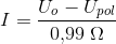 I=\frac{U_o-U_{pol}}{0{,}99\; \Omega }