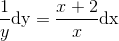 \frac{1}{y}\textup{dy}=\frac{x+2}{x}\textup{dx}