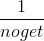 \frac{1}{noget}