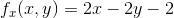f_x(x,y)=2x-2y-2