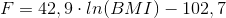F=42,9\cdot ln(BMI)-102,7