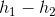 h_1-h_2