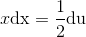 x \textup{dx}=\frac{1}{2}\textup{du}