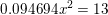 \small 0{.}094694x^2=13