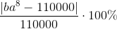 \frac{\left | ba^{8}-110000 \right |}{110000}\cdot 100\%