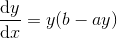 \frac{\mathrm{d} y}{\mathrm{d} x}=y(b-ay)