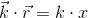 \vec{k}\cdot \vec{r}=k\cdot x