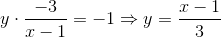 y\cdot \frac{-3}{x-1}=-1\Rightarrow y= \frac{x-1}{3}