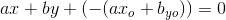 ax+by+(-(ax_o+b_y_o))=0