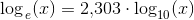 \log_{\, e}(x)=2{,}303\cdot \log_{10}(x)