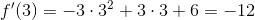 f{}'(3)= -3\cdot 3^2+3\cdot 3+6=-12