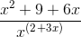\frac{x^2+9+6x}{x^(^2^+^3^x^)}