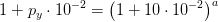 1+p_y\cdot 10^{-2}=\left (1+10\cdot 10^{-2}\right )^a