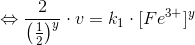 \Leftrightarrow \frac{2}{\left (\frac{1}{2} \right )^y} \cdot v=k_1 \cdot [Fe^{3+}]^y