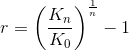 r=\left (\frac{K_n}{K_0} \right )^{\frac{1}{n}}-1