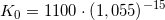 \small K_0=1100\cdot \left ( 1,055 \right )^{-15}
