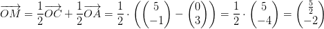 \overrightarrow{OM}=\frac{1}{2}\overrightarrow{OC}+\frac{1}{2}\overrightarrow{OA}=\frac{1}{2}\cdot \left ( \begin{pmatrix} 5\\-1 \end{pmatrix}-\begin{pmatrix} 0\\3 \end{pmatrix} \right )=\frac{1}{2}\cdot \begin{pmatrix} 5\\ -4 \end{pmatrix}=\begin{pmatrix} \frac{5}{2}\\ -2 \end{pmatrix}