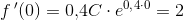 f{\, }'(0)=0{,}4C\cdot e^{0{,}4\cdot 0}=2