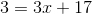 3=3x+17
