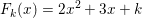 \small F_k(x)=2x^2+3x+k