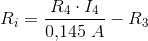 R_i=\frac{R_4\cdot I_4}{0{,}145\; A}-R_3