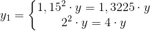 y_1=\left\{\begin{matrix} 1,15^2\cdot y=1,3225\cdot y\\ 2^2\cdot y=4\cdot y \end{matrix}\right.