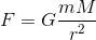 F = G\frac{mM}{r^2}