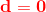 \mathbf{\color{Red} d=0}