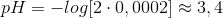 pH=-log[2\cdot0,0002]\approx3,4