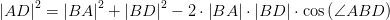 \left | AD \right |^2=\left | BA \right |^2+\left | BD \right |^2-2\cdot \left | BA \right |\cdot \left | BD \right |\cdot \cos\left (\angle ABD \right )
