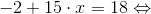 -2 +15\cdot x=18 \Leftrightarrow