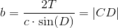 b=\frac{2T}{c\cdot \sin(D)}=\left | CD \right |