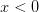 x<0