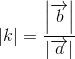 \left | k \right |=\frac{\left | \overrightarrow{b} \right |}{\left | \overrightarrow{a} \right |}