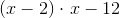 \left (x-2 \right )\cdot \left x-12