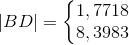 \left | BD \right |=\left\{\begin{matrix} 1,7718\\ 8,3983 \end{matrix}\right.