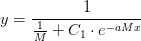 y=\frac{1}{\frac{1}{M}+C_1\cdot e^{-aMx}}
