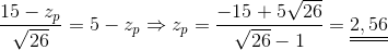 \frac{15-z_p}{\sqrt{26}}=5-z_p\Rightarrow z_p=\frac{-15+5\sqrt{26}}{\sqrt{26}-1}=\underline{\underline{2,56}}