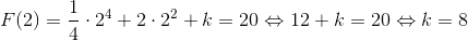 F(2)=\frac{1}{4}\cdot 2^4+2\cdot 2^2+k=20\Leftrightarrow 12+k=20\Leftrightarrow k=8