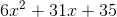 6x^2+31x+35