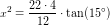 \small x^2=\frac{22\cdot 4}{12}\cdot \tan(15^\circ)