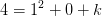 4=1^2+0+k