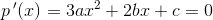p{\, }'(x)=3ax^2+2bx+c=0