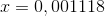 x=0,001118