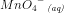 Mn{O_4}^-\, _{\textit{(aq)}}